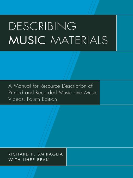 Title details for Describing Music Materials by Richard P. Smiraglia - Available